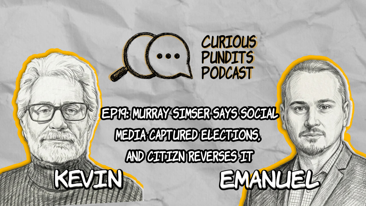 EP19 Murray Simser Says Social Media Captured Elections artwork