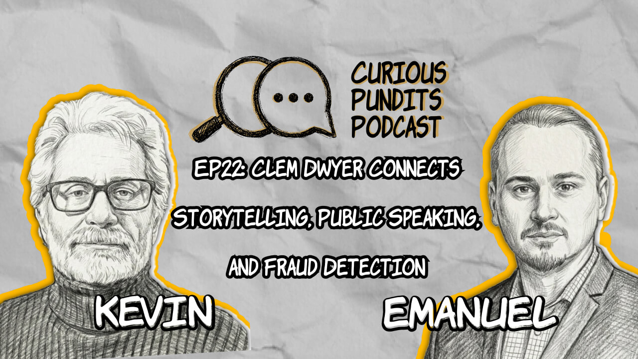 EP22 Clem Dwyer Connects Storytelling, Public Speaking, and Fraud Detection artwork