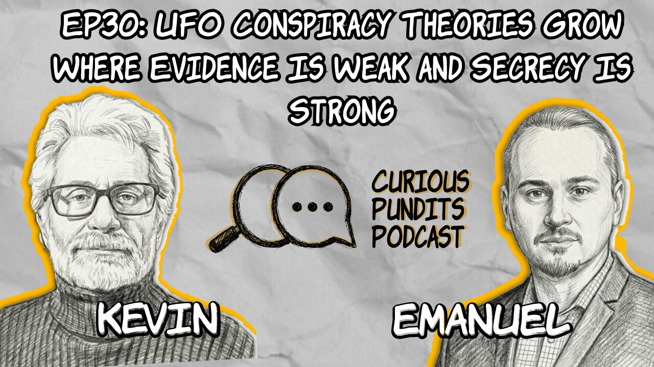 EP30 UFO Conspiracy Theories Grow Where Evidence Is Weak and Secrecy Is Strong artwork